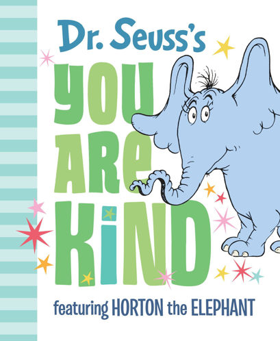 Picture of Dr. Seuss's You are Kind Featuring Horton the Elephant