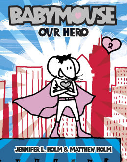 Picture of Babymouse #2: Our Hero