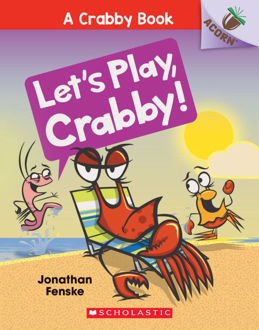 Picture of A Crabby Book #2: Let's Play, Crabby!