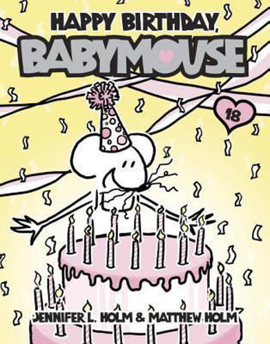 Picture of Babymouse #18: Happy Birthday, Babymouse