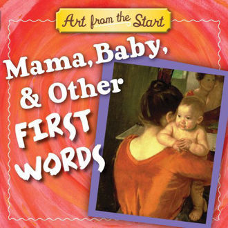 Mama Baby & other first words