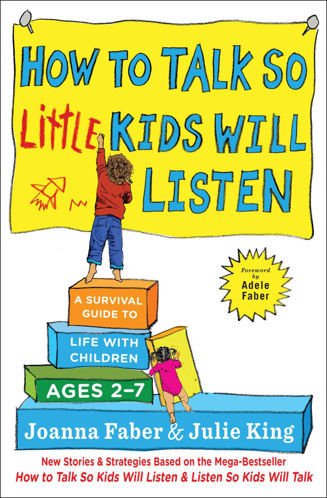 Picture of How to Talk So Little Kids Will Listen: A Survival Guide to Life with Children Ages 2-7 (Paperback)