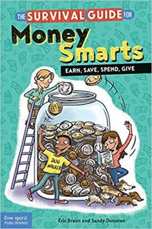 Picture of The Survival Guide for Money Smarts: Earn, Save, Spend, Give
