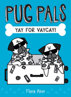 Picture of Pug Pals #2: Yay for Vaycay!