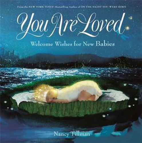 Picture of You Are Loved Welcome Wishes for New Babies