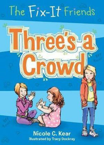 Picture of The Fix-It Friends: Three's a Crowd