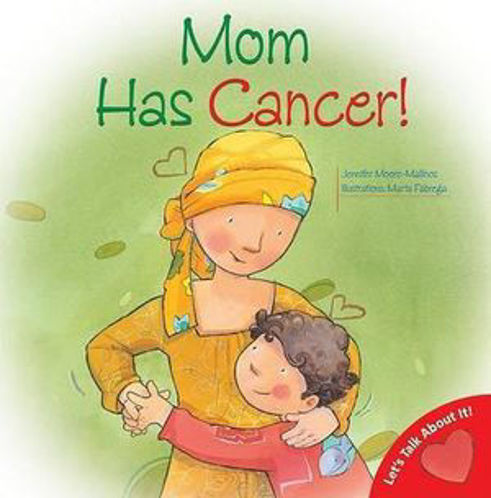 Picture of Mom Has Cancer!