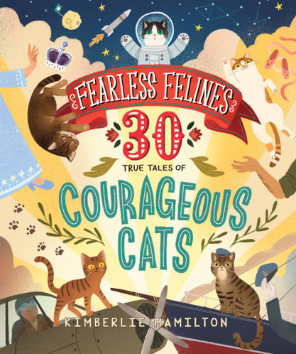 Picture of Fearless Felines 30 True Tales of Courageous Cats