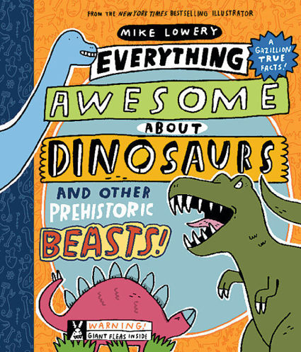 Picture of Everything Awesome about Dinosaurs and Other Prehistoric Beasts