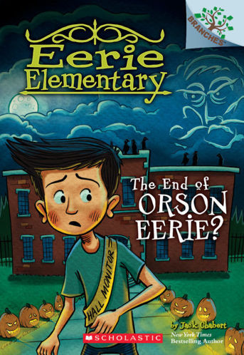 Picture of Eerie Elementary #10: The End of Orson Eerie?