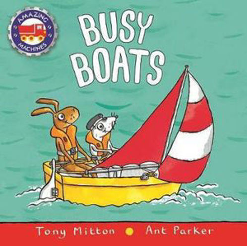 Picture of Busy Boats Amazing Machines