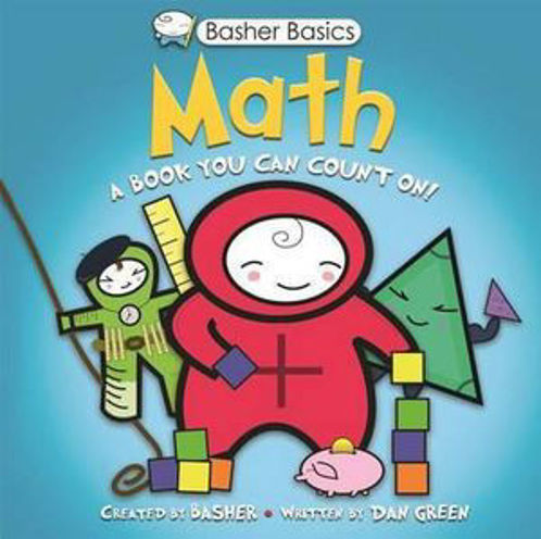 Picture of Basher Basics: Math A Book You Can Count on