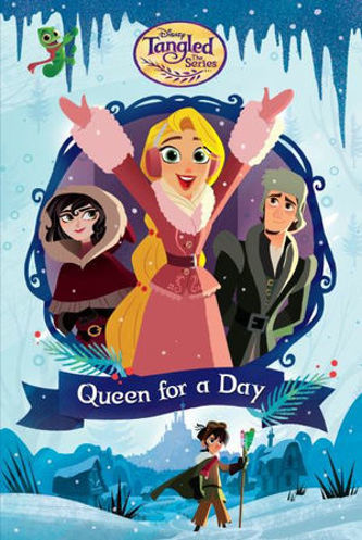 Picture of Queen for a Day (Disney Tangled the Series) Disney Tangled