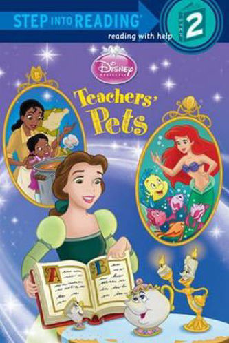 Picture of Disney Princess : Teachers' Pets Step into Reading Books Series : Step 2