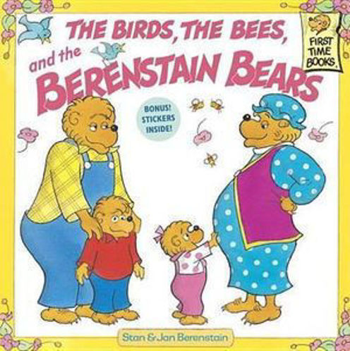Picture of The Birds, the Bees and the Berenstain Bears