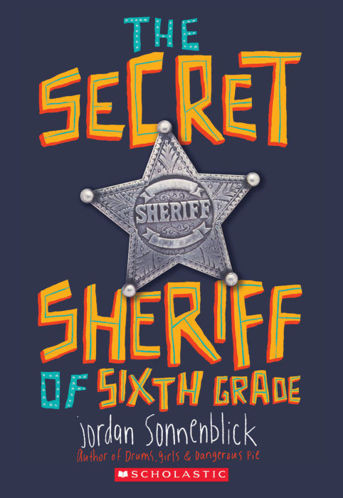 Picture of The Secret Sheriff of Sixth Grade