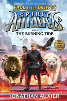 Picture of Spirit Animals: Fall of the Beasts #4: The Burning Tide