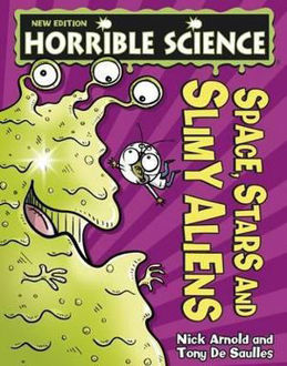 Picture of Horrible Science - Space, Stars & Slimy Aliens