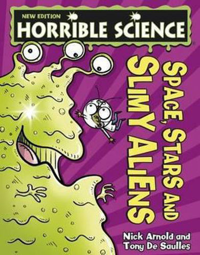 Picture of Horrible Science - Space, Stars & Slimy Aliens