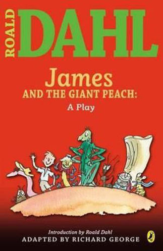Picture of James and the Giant Peach : A Play
