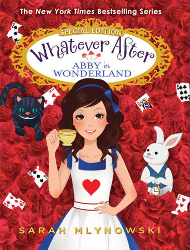 Picture of Whatever After Special Edition: Abby in Wonderland By:  Sarah Mlynowski