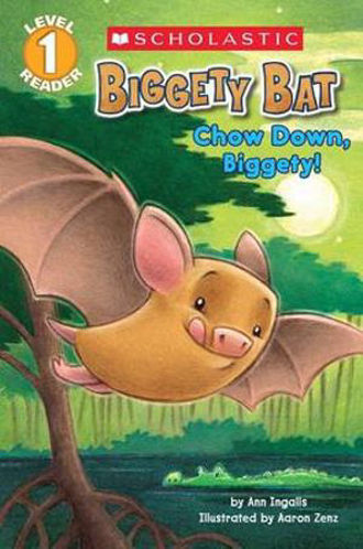 Picture of Biggety Bat Chow Down, Biggety! (Scholastic Reader, Level 1)