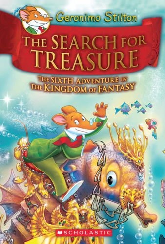 Picture of Geronimo Stilton: The Kingdom of Fantasy #6: The Search for Treasure