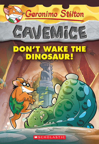Picture of Geronimo Stilton Cavemice #6: Don't Wake the Dinosaur
