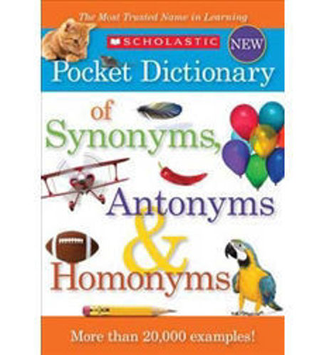 Picture of Scholastic Pocket Dictionary of Synonyms, Antonyms, and Homonyms