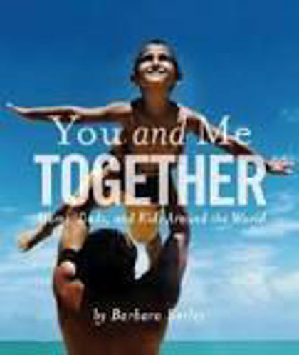 Picture of You and Me Together: Moms, Dads, and Kids Around the World