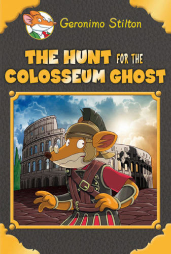 Picture of Geronimo Stilton Special Edition: The Hunt for the Colosseum Ghost