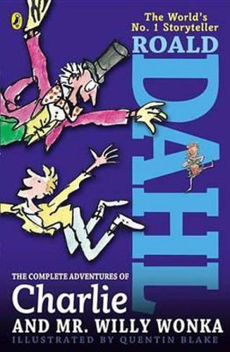 Picture of The Complete Adventures of Charlie and Mr. Willy Wonka