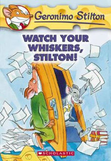 Picture of Watch Your Whiskers, Stilton! Geronimo Stilton : Book 17