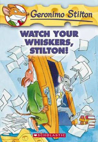 Picture of Watch Your Whiskers, Stilton! Geronimo Stilton : Book 17