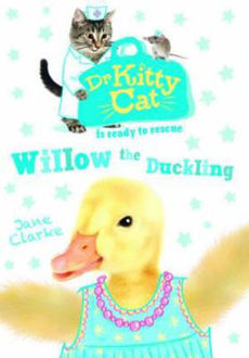 Picture of Dr Kitty Cat is Ready to Rescue: Willow the Duckling