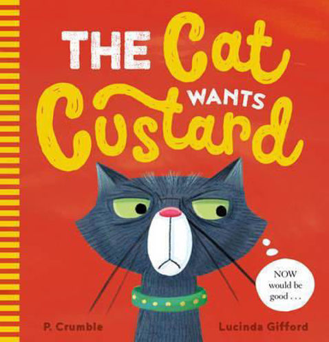 Picture of The Cat Wants Custard