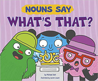 Picture of Nouns Say "What's That?"