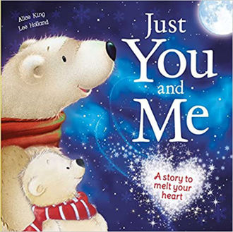 Picture of Just You and Me: A Story to Melt Your Heart