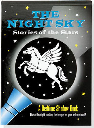 Picture of The Night Sky : Stories of the Stars, A Bedtime Shadow Book