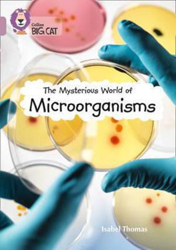 Picture of The Mysterious World of Microorganisms