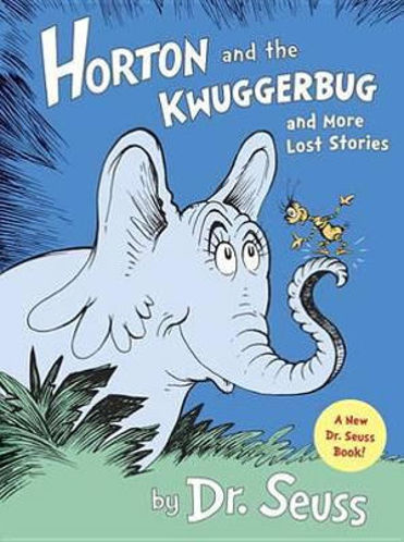 Picture of Horton and the Kwuggerbug and More Lost Stories