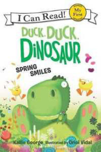 Picture of Duck, Duck, Dinosaur : Spring Smiles I Can Read! : My First Shared Reading
