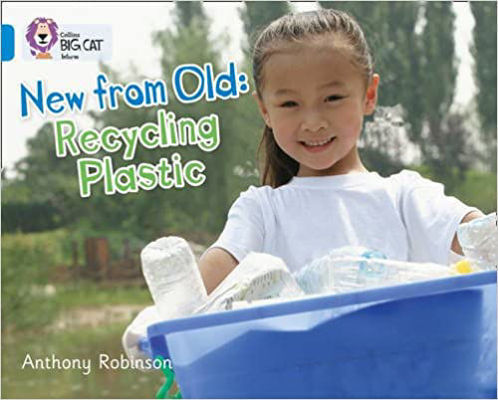 Picture of New from Old: Recycling Plastic / Big Cat / Blue Band 4