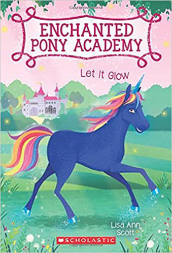 Picture of Enchanted Pony Academy Let IT Glow