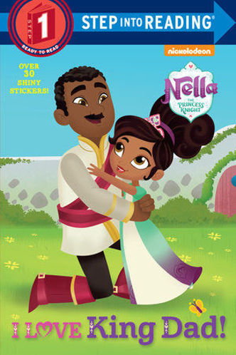Picture of I Love King Dad! (Nella the Princess Knight)