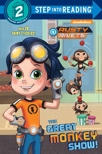 Picture of Rusty Rivets ! The Great Monkey Show! Step into Reading 2