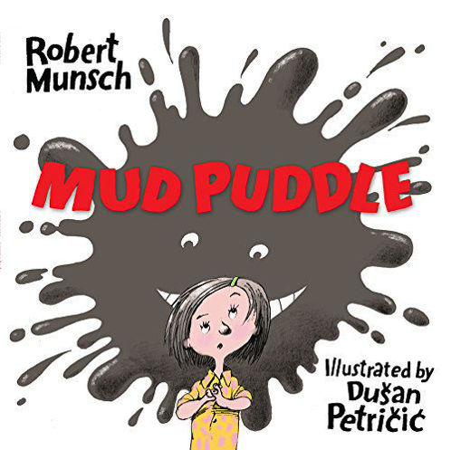 Picture of MUD PUDDLE newly illustrated