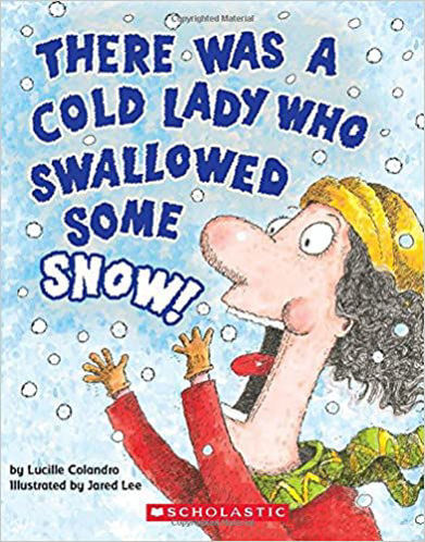 Picture of There Was A Cold Lady Who Swallowed Some Snow!
