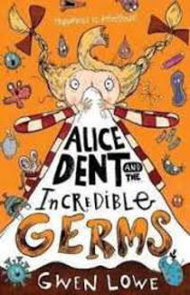 Picture of Alice Dent and The Incredible Germs