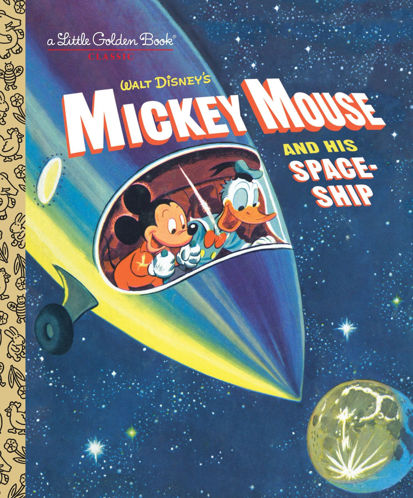 Picture of A Little Golden Book WD MICKEY MOUSE and His Space Ship